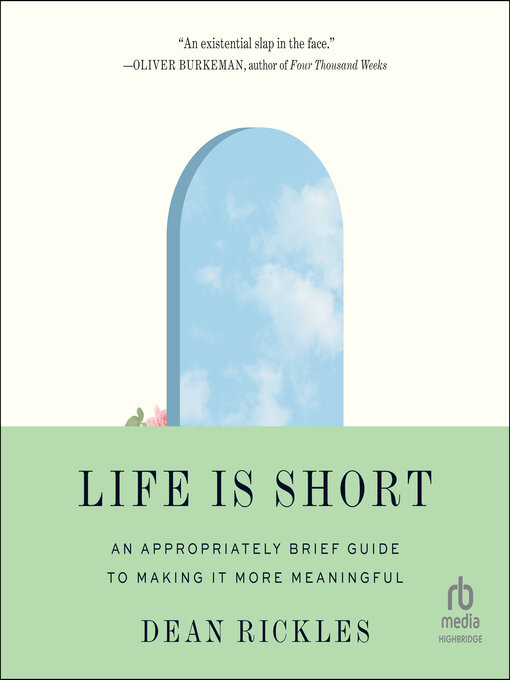 Title details for Life Is Short by Dean Rickles - Wait list